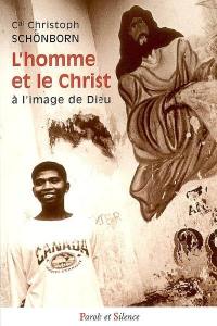 L'homme et le Christ, à l'image de Dieu : la création de l'homme comme la Bonne Nouvelle