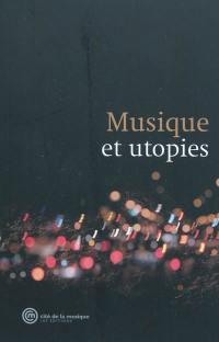 Musique et utopies