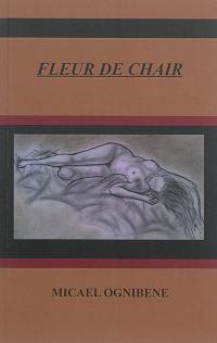 Fleur de chair