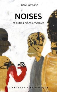 NOISES et autres pièces chorales