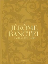 Jérôme Banctel : la Réserve Paris