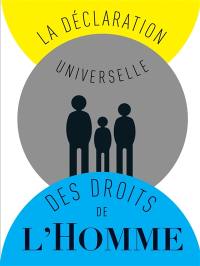 La Déclaration universelle des droits de l'homme