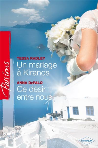 Un mariage à Kiranos. Ce désir entre nous