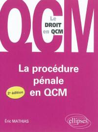 La procédure pénale en QCM