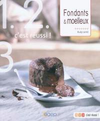 Fondants & moelleux