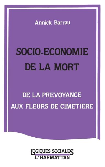 Socio-économie de la mort : de la prévoyance aux fleurs du cimetière