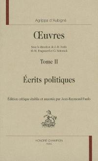 Oeuvres. Vol. 2. Ecrits politiques