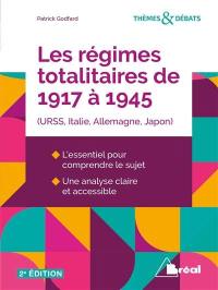 Les régimes totalitaires de 1917 à 1945 : URSS, Italie, Allemagne, Japon