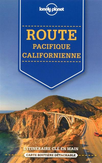 Route pacifique californienne : l'itinéraire clé en main