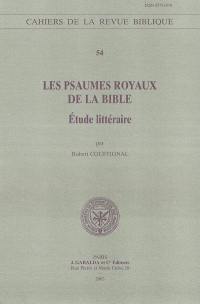 Les psaumes royaux de la Bible : étude littéraire