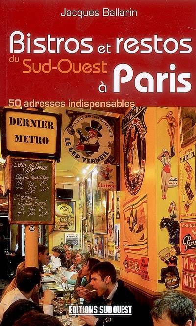 Bistros et restos du Sud-Ouest à Paris