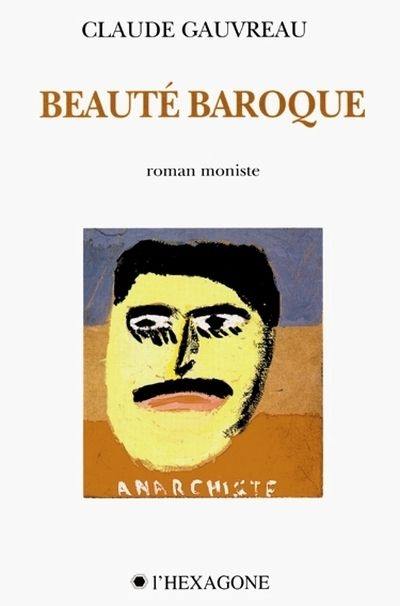 Beauté baroque : roman moniste