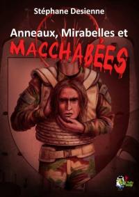 Anneaux, mirabelles et macchabées : intégrale. Saison 1