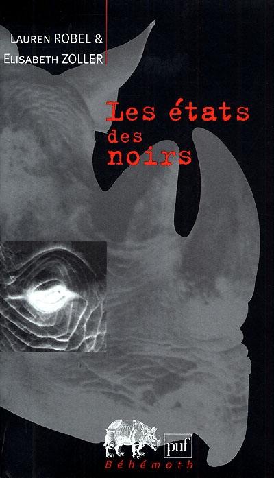 Les états des Noirs, fédéralisme et question raciale aux Etats-Unis