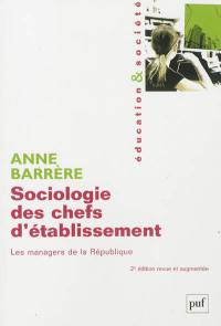 Sociologie des chefs d'établissement : les managers de la République