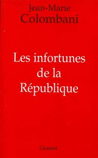 Les infortunes de la République