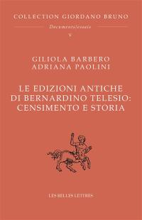 Le edizioni antiche di Bernardino Telesio : censimento e storia