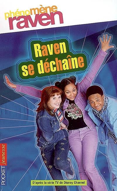 Phénomène Raven. Vol. 2. Raven se déchaîne