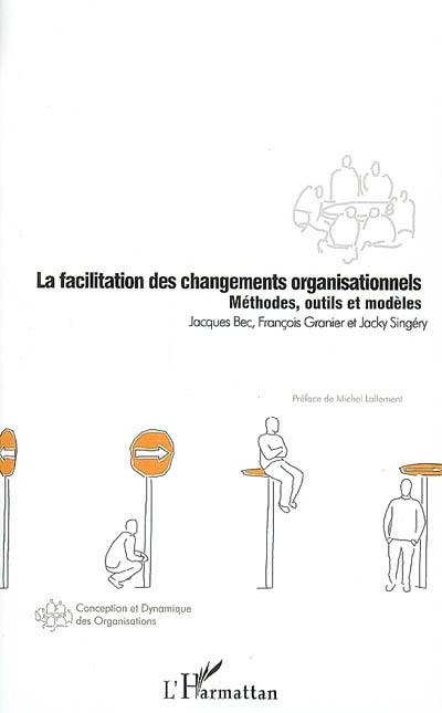 La facilitation des changements organisationnels