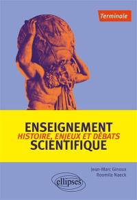 Enseignement scientifique terminale : histoire, enjeux et débats