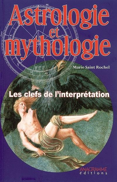 Astrologie et mythologie : les clefs de l'interprétation