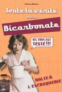 Toute la vérité sur le bicarbonate