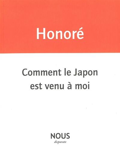 Comment le Japon est venu à moi