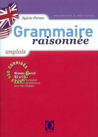 Grammaire raisonnée anglais : niveau avancé, B2 à C1 : corrigé des exercices