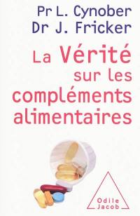 La vérité sur les compléments alimentaires