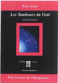 Les tambours du vent : et autres passions musicales : nouvelles fantastiques