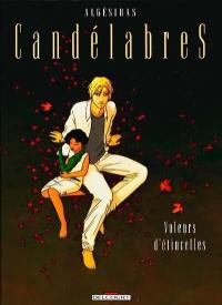 Candélabres. Vol. 2. Voleurs d'étincelles