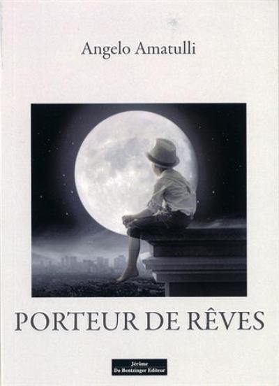 Porteur de rêves