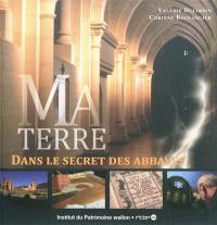 Dans le secret des abbayes