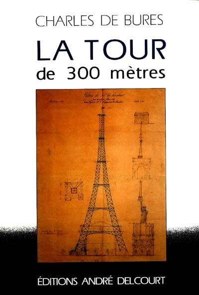 La Tour de 300 mètres