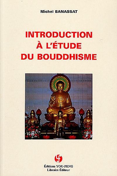 Introduction à l'étude du bouddhisme