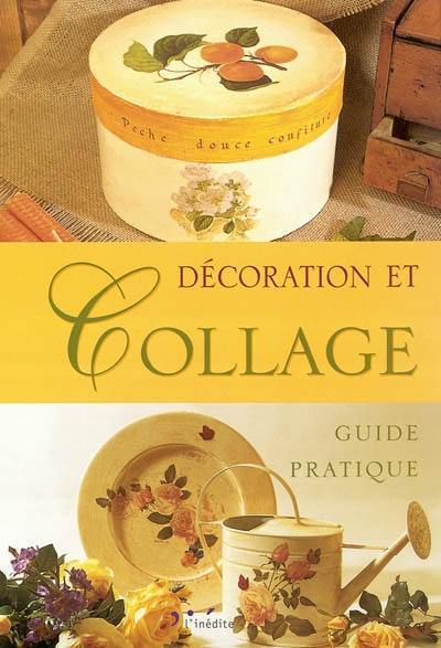 Décoration et collage : guide pratique