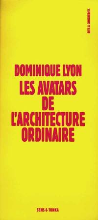 Les avatars de l'architecture ordinaire