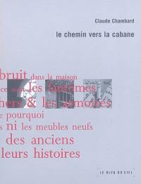 Un nécessaire malentendu. Vol. 3. Le chemin vers la cabane