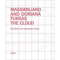 Massimiliano/Doriana Fuksas : The Cloud : New Rome-Eur Convention Centre