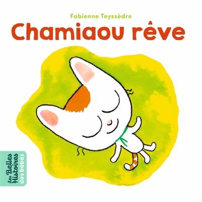 Chamiaou rêve