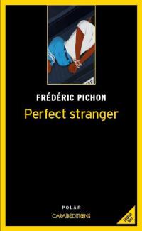 Perfect stranger