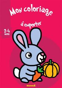 Mon coloriage à emporter : lapin-carotte : 2-4 ans