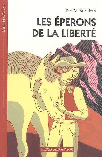 Les éperons de la liberté