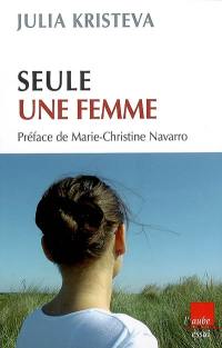 Seule, une femme