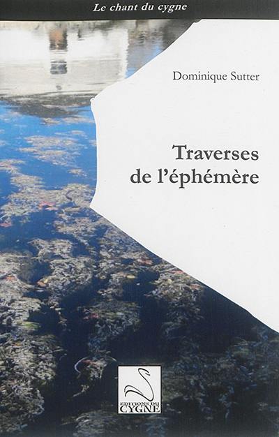 Traverses de l'éphémère