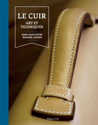 Le cuir : art et techniques