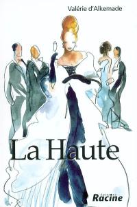 La haute : les styles de vie des classes dites dominantes