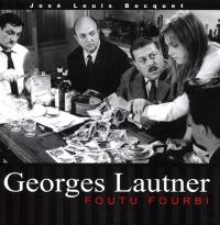 Georges Lautner, foutu fourbi