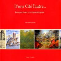 D'une Cité l'autre... : perspectives iconographiques