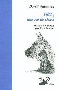 Fifille : une vie de chien